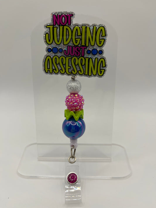 Not Judging Just Assessing
