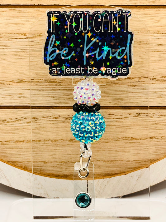 If You Can’t Be Kind At Least Be Vague