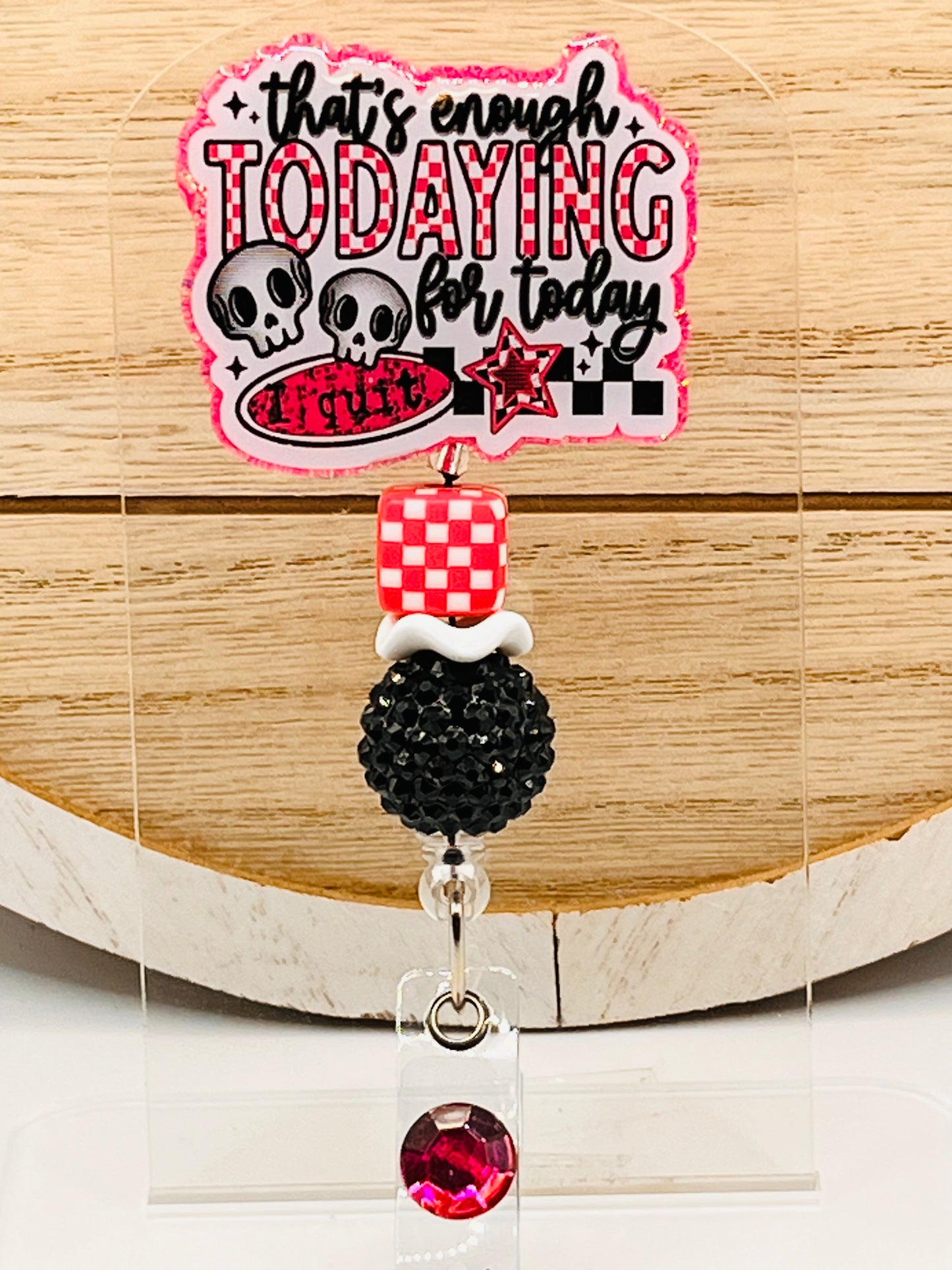 That’s Enough Todaying for Today