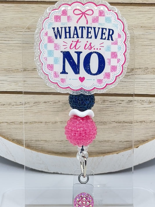 Whatever it is …NO